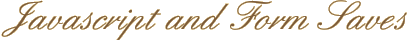 Javascript and Form Saves