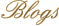 Blogs